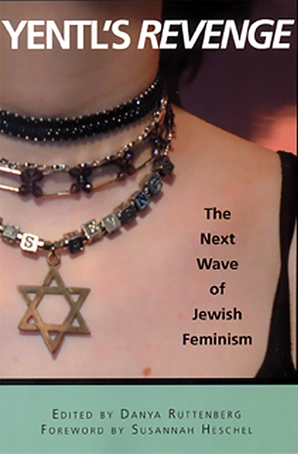 Yentl's Revenge : The Next Wave of Jewish Feminism, Paperback / softback Book