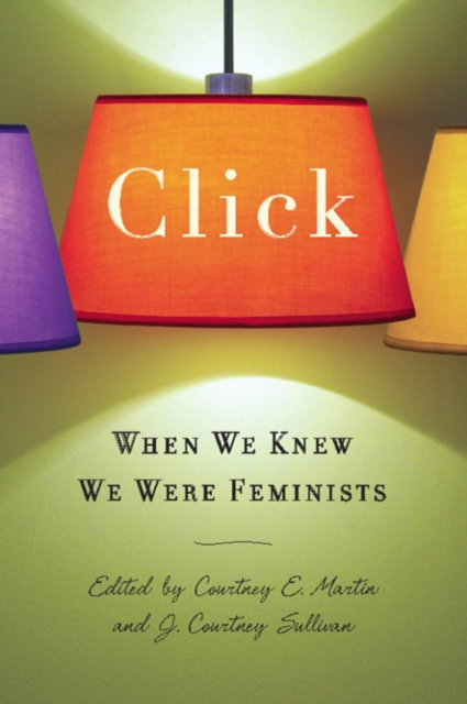 Click : When We Knew We Were Feminists, EPUB eBook