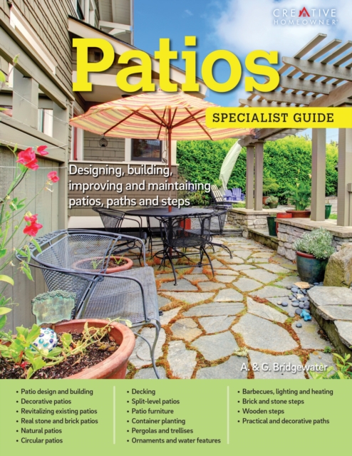Patios : Designing, building, improving and maintaining patios, paths and steps, Paperback / softback Book