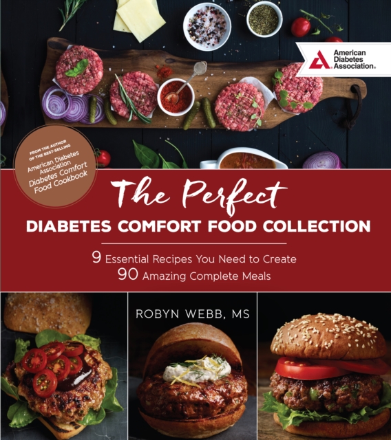 The Perfect Diabetes Comfort Food Collection : 9 Essential Recipes You Need To Create 90 Amazing Complete Meals, EPUB eBook