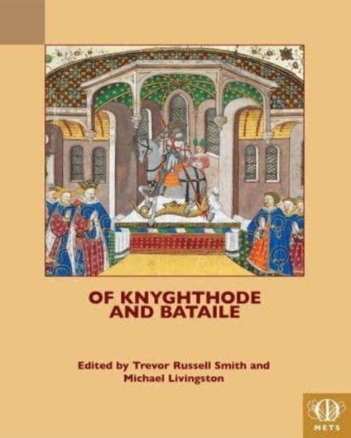 Of Knyghthode and Bataile, Hardback Book