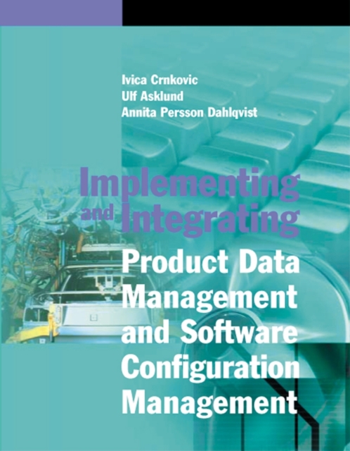 Implementing and Integrating Product Data Management and Software Configuration Management, PDF eBook