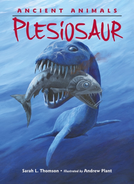 Ancient Animals: Plesiosaur, Hardback Book