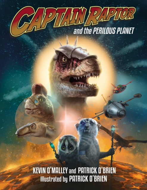 Captain Raptor and the Perilous Planet, Hardback Book