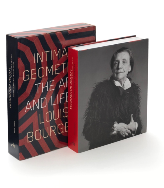 Intimate Geometries : The Art and Life of Louise Bourgeois, Hardback Book