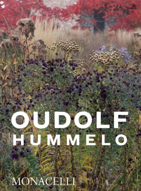 Hummelo : A Journey Through a Plantsman's Life, Paperback / softback Book