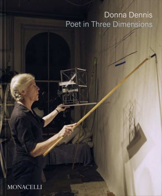 Donna Dennis : Poet in Three Dimensions, Hardback Book