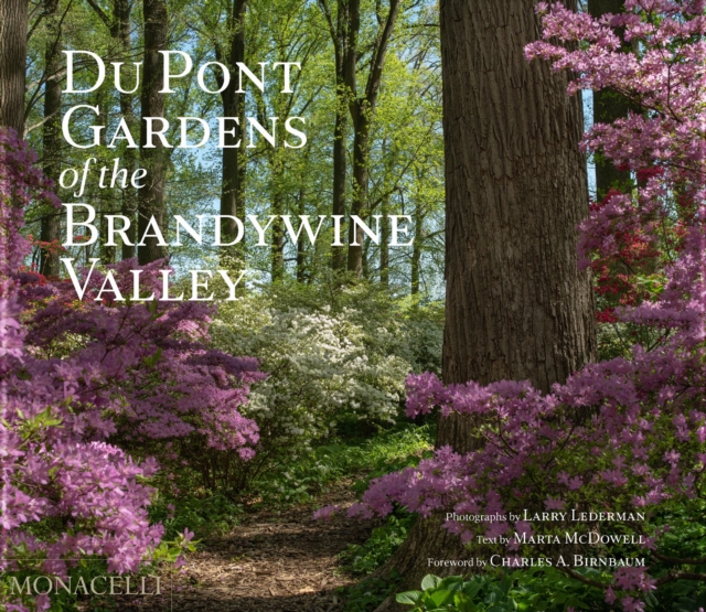 Du Pont Gardens of the Brandywine Valley, Hardback Book