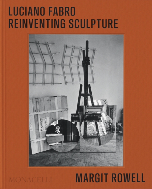 Luciano Fabro : Reinventing Sculpture, Hardback Book