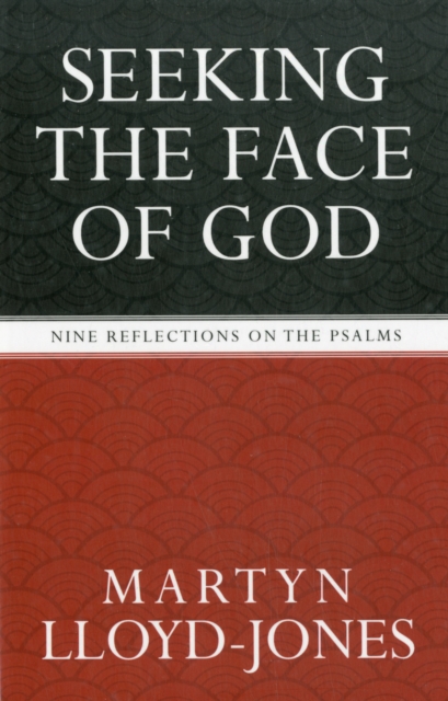 Seeking the Face of God : Nine Reflections on the Psalms, Paperback / softback Book