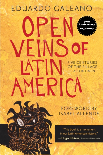 Open Veins of Latin America : Five Centuries of the Pillage of a Continent, EPUB eBook