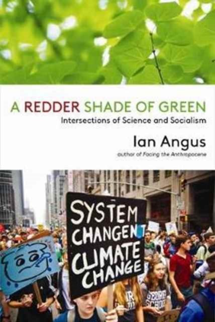 A Redder Shade of Green : Intersections of Science and Socialism, Hardback Book