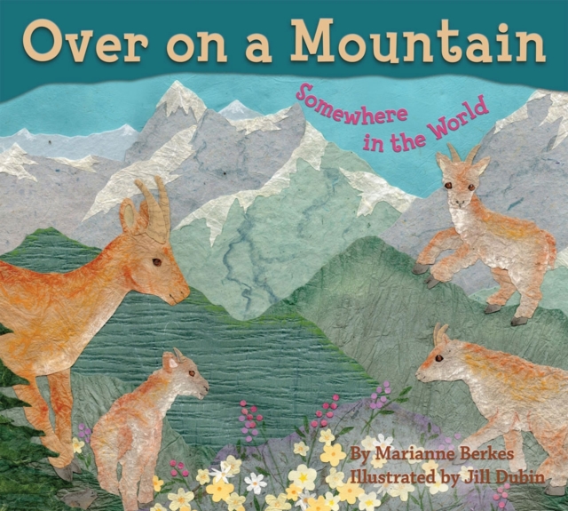 Over on a Mountain : Somewhere in the World, Hardback Book Over on a Mountain : Somewhere in the World, Hardback Book