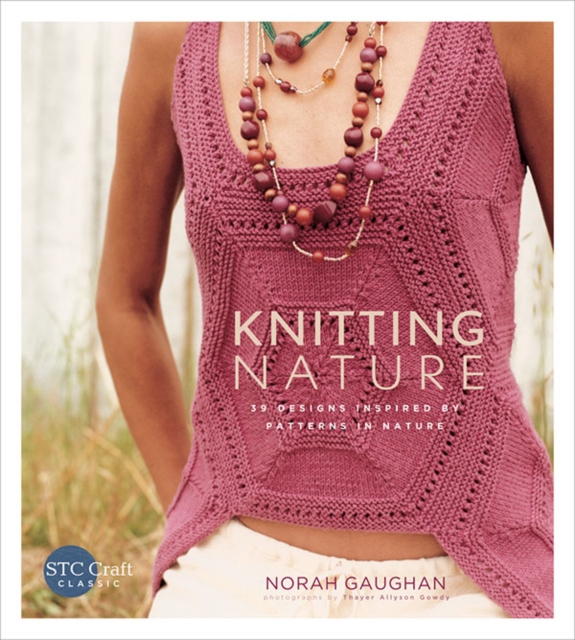 Knitting Nature: 39 Designs Inspired by Patterns in Nature, Paperback / softback Book
