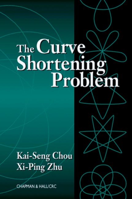 The Curve Shortening Problem, Hardback Book