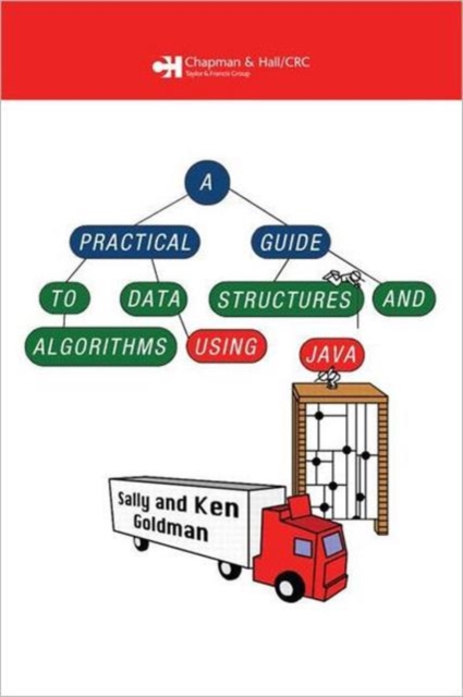 A Practical Guide to Data Structures and Algorithms using Java, Hardback Book