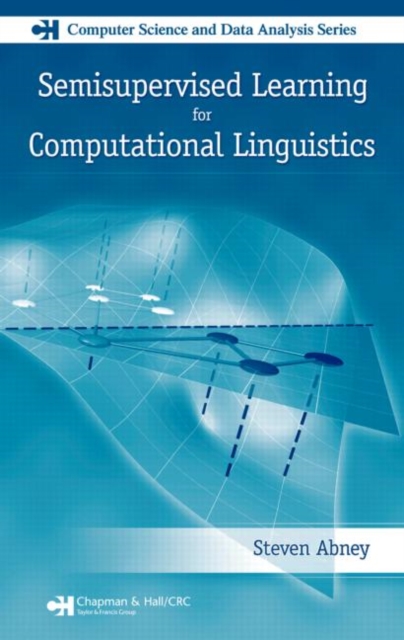 Semisupervised Learning for Computational Linguistics, Hardback Book