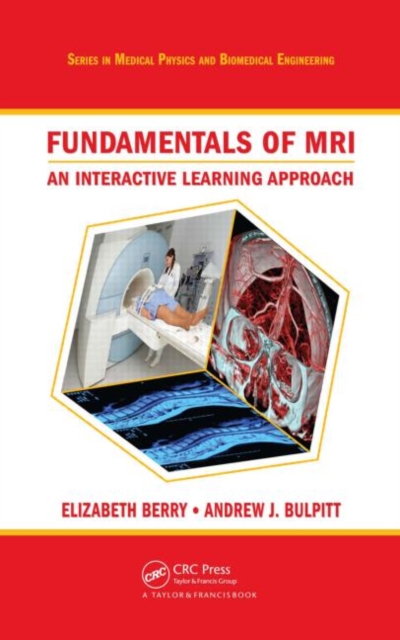 Fundamentals of MRI : An Interactive Learning Approach, Hardback Book