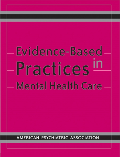 Evidence-Based Practices in Mental Health Care, PDF eBook