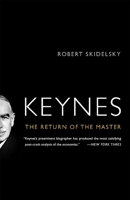 Keynes : The Return of the Master, Paperback / softback Book