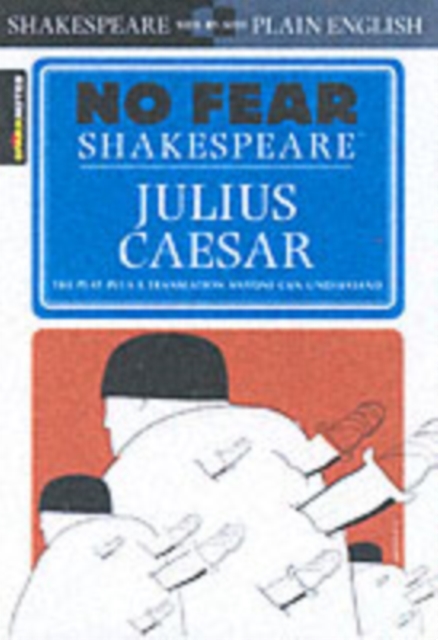 Julius Caesar (No Fear Shakespeare) : Volume 4, Paperback / softback Book