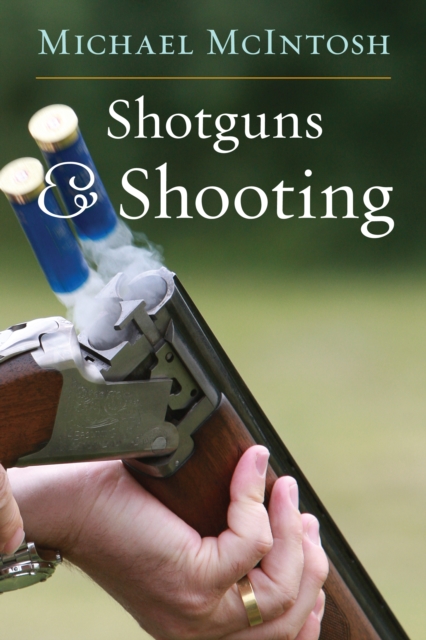 Shotguns & Shooting, Hardback Book