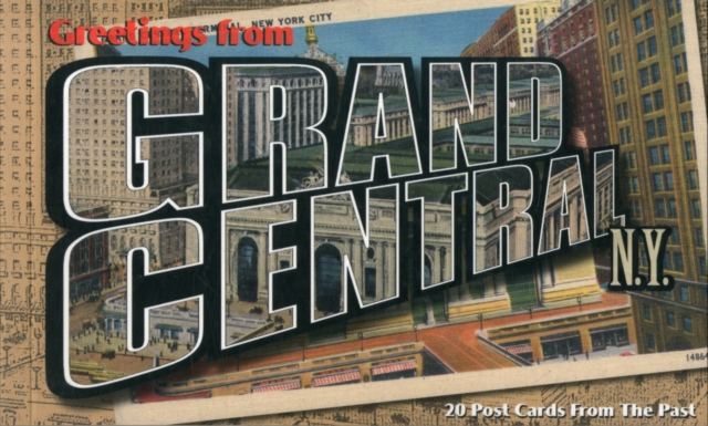 Greetings from Grand Central N.Y.: 20 Tear-Out Postcards from the Past, Postcard book or pack Book