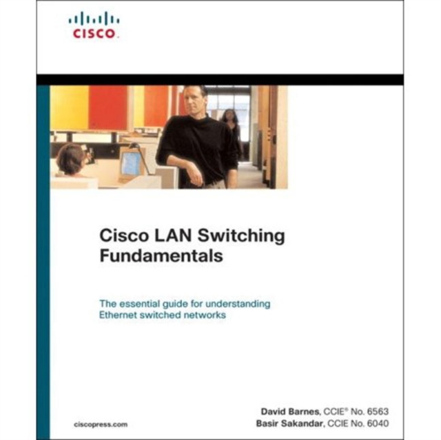 Cisco LAN Switching Fundamentals (paperback), Paperback / softback Book