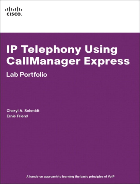 IP Telephony Using CallManager Express Lab Portfolio, Paperback / softback Book