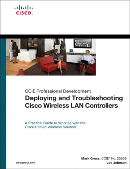 Deploying and Troubleshooting Cisco Wireless LAN Controllers, EPUB eBook