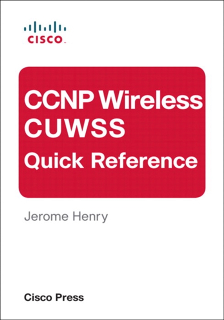 CCNP Wireless CUWSS Quick Reference, EPUB eBook
