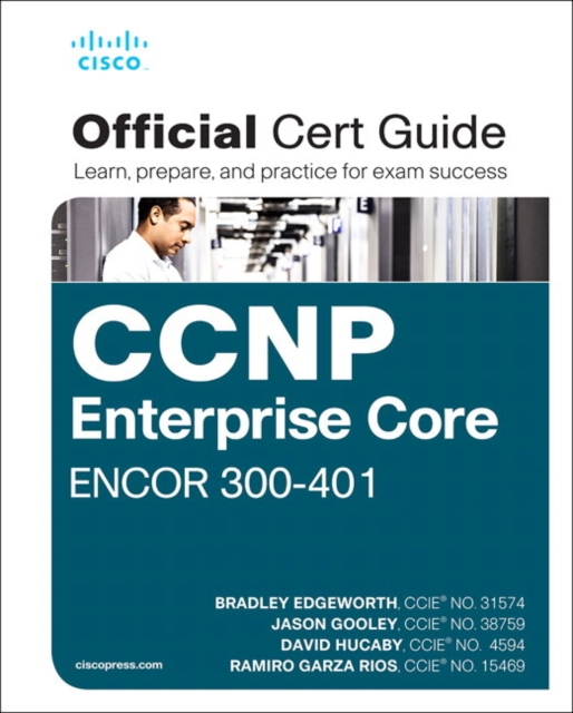 CCNP and CCIE Enterprise Core ENCOR 350-401 Official Cert Guide, Multiple-component retail product Book