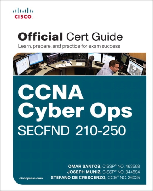 CCNA Cyber Ops SECFND #210-250 Official Cert Guide, Multiple-component retail product Book