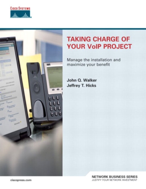 Taking Charge of Your VoIP Project, Paperback / softback Book