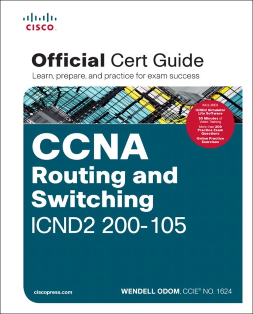 CCNA Routing and Switching ICND2 200-105 Official Cert Guide, Multiple-component retail product Book