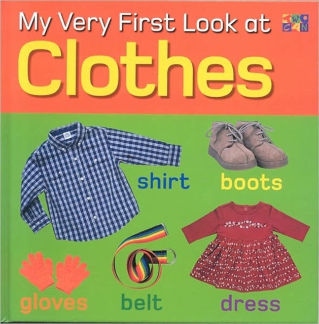 My Very First Look at Clothes, Hardback Book