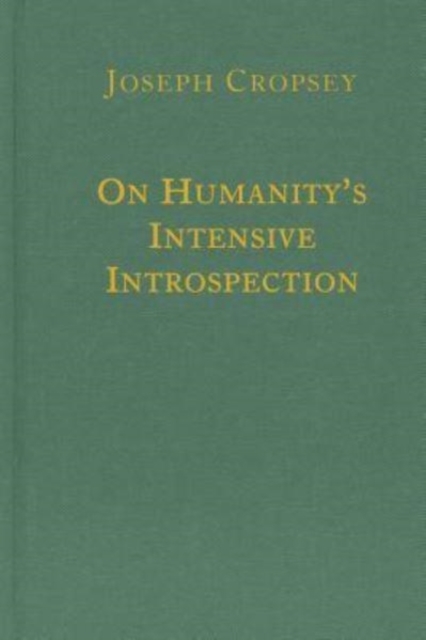 On Humanity`s Intensive Introspection, Hardback Book