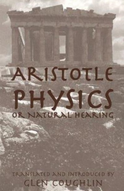 Physics Or Natural Hearing : Volume 1, Paperback / softback Book