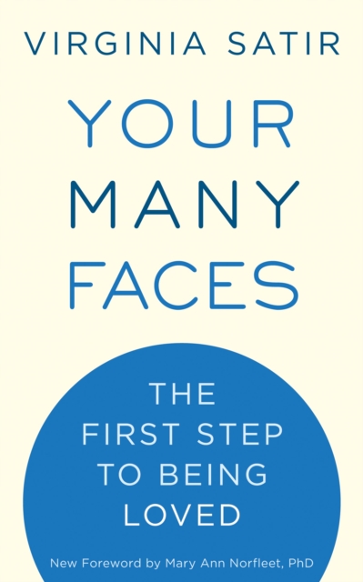 Your Many Faces : The First Step to Being Loved, Paperback / softback Book