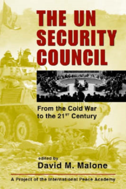 U.N. Security Council : From the Cold War to the 21st Century, Hardback Book