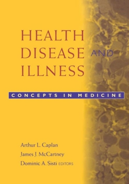 Health, Disease, and Illness : Concepts in Medicine, Paperback / softback Book