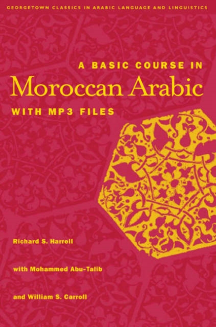 A Basic Course in Moroccan Arabic with MP3 Files, Paperback / softback Book