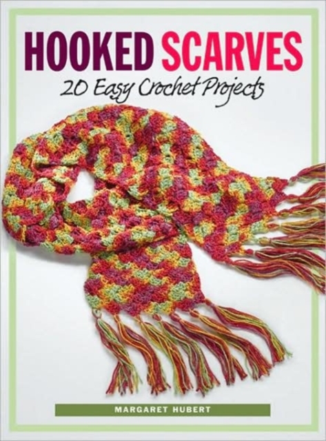 Hooked Scarves : 20 Easy Crochet Projects, Spiral bound Book
