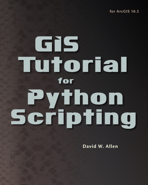 GIS Tutorial for Python Scripting, EPUB eBook