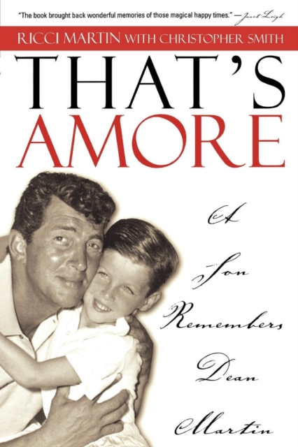 That's Amore : A Son Remembers Dean Martin, EPUB eBook