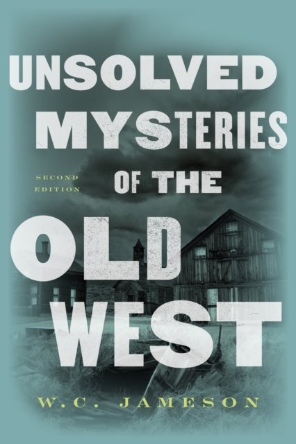 Unsolved Mysteries of the Old West, EPUB eBook