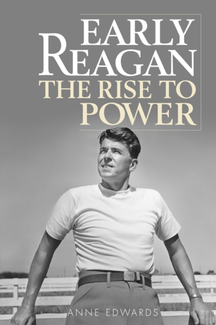 Early Reagan : The Rise to Power, EPUB eBook