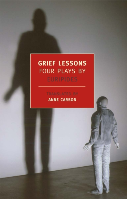 Grief Lessons : Four Plays By Euripi, Paperback / softback Book