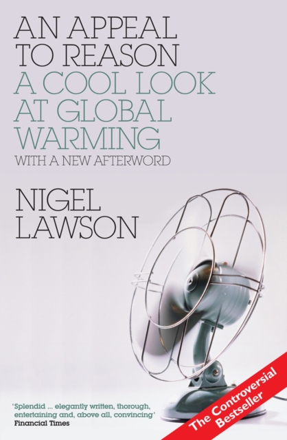 AN Appeal to Reason : A Cool Look at Global Warming, EPUB eBook