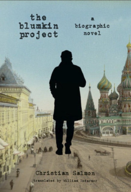 The Blumkin Project : A Biographical Novel, Paperback / softback Book
